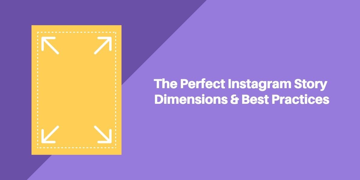 Best Instagram Story Sizes & Dimensions